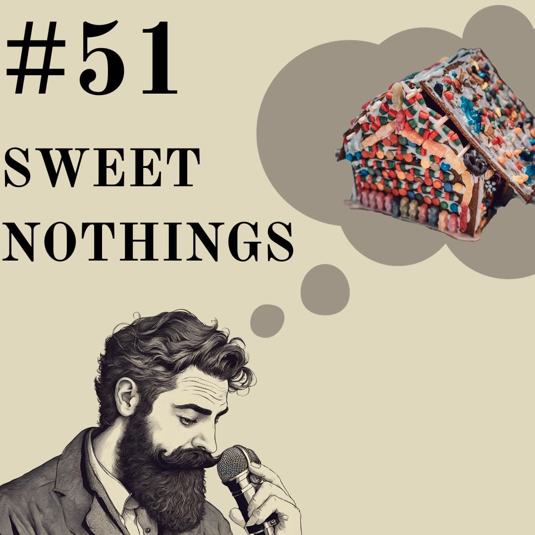Update #51: Sweet Nothings Update #51: Sweet Nothings